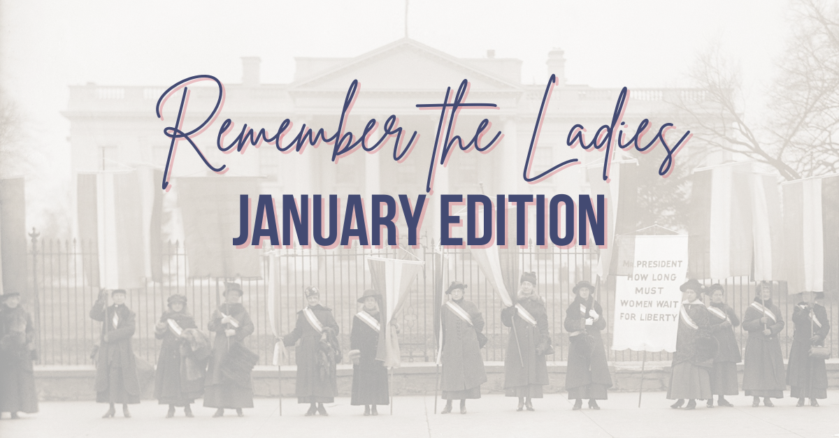 Remember the Ladies: January Edition