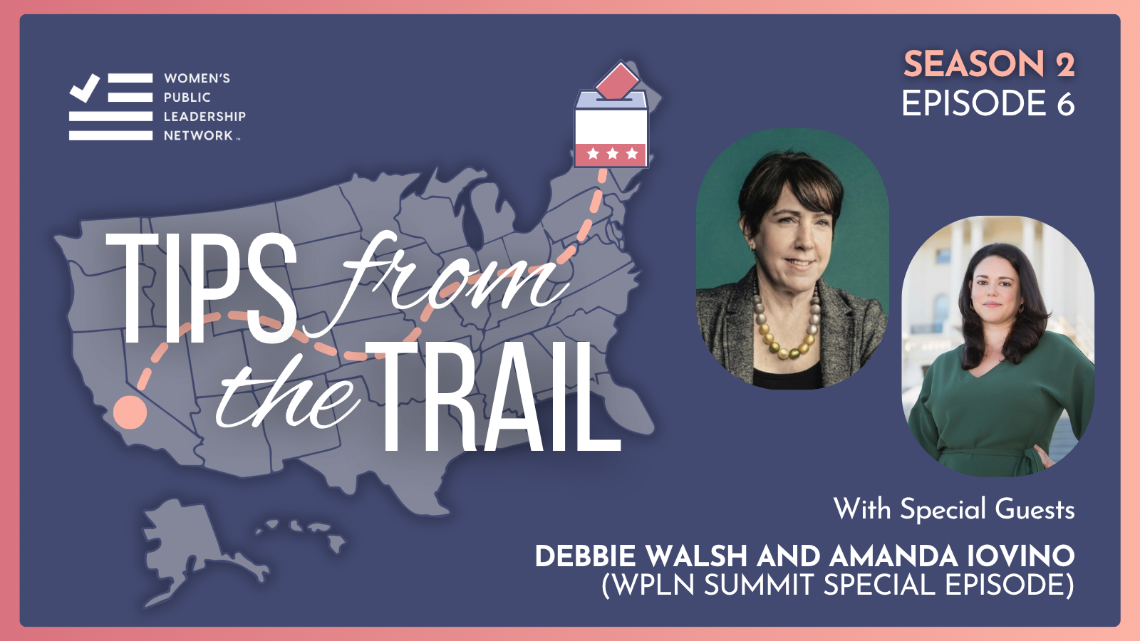 WPLN Summit 2026 Special Episode: State of American Women in Public Leadership with Debbie Walsh and Amanda Iovino
