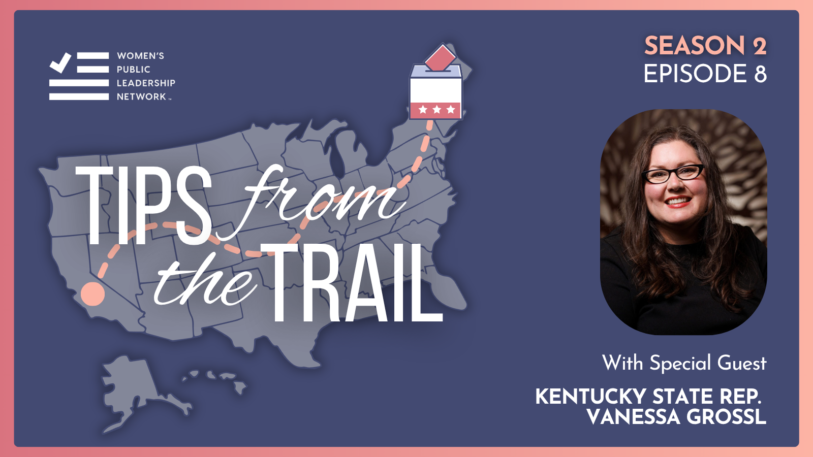 WPLN Summit 2026 Special Episode: How Grassroots Campaigning Can Beat the Odds with Kentucky Rep. Vanessa Grossl