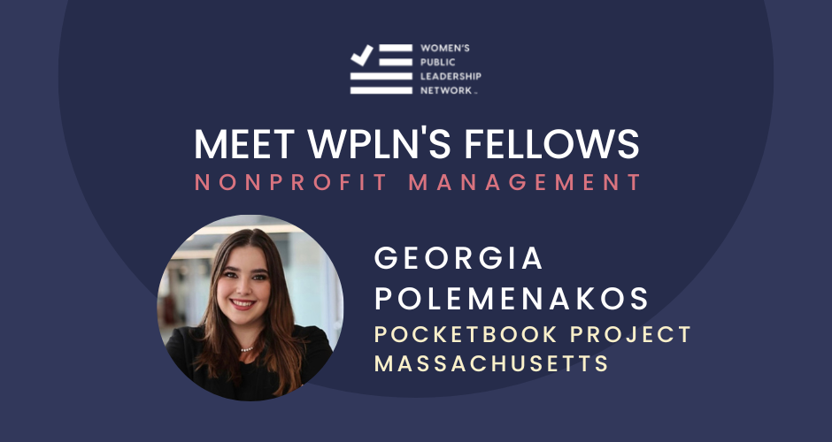 Meet the WPLN Fellows: Georgia Polemenakos