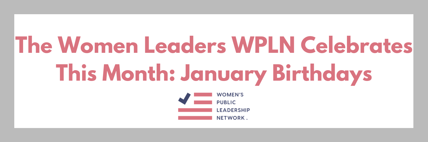 The Women Leaders WPLN Celebrates This Month: January Birthdays