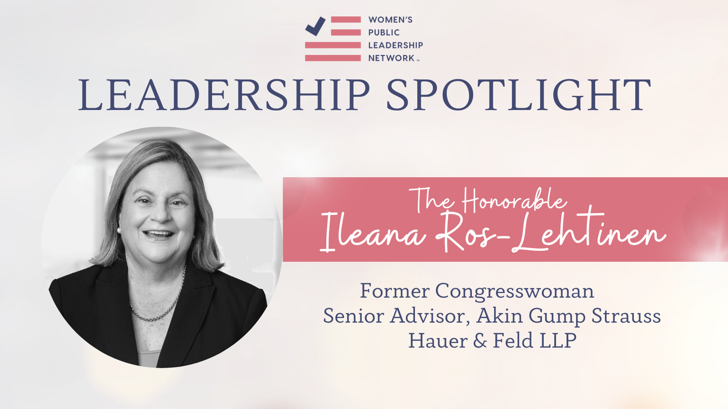 March Leadership Spotlight With Rep. Ileana Ros-Lehtinen