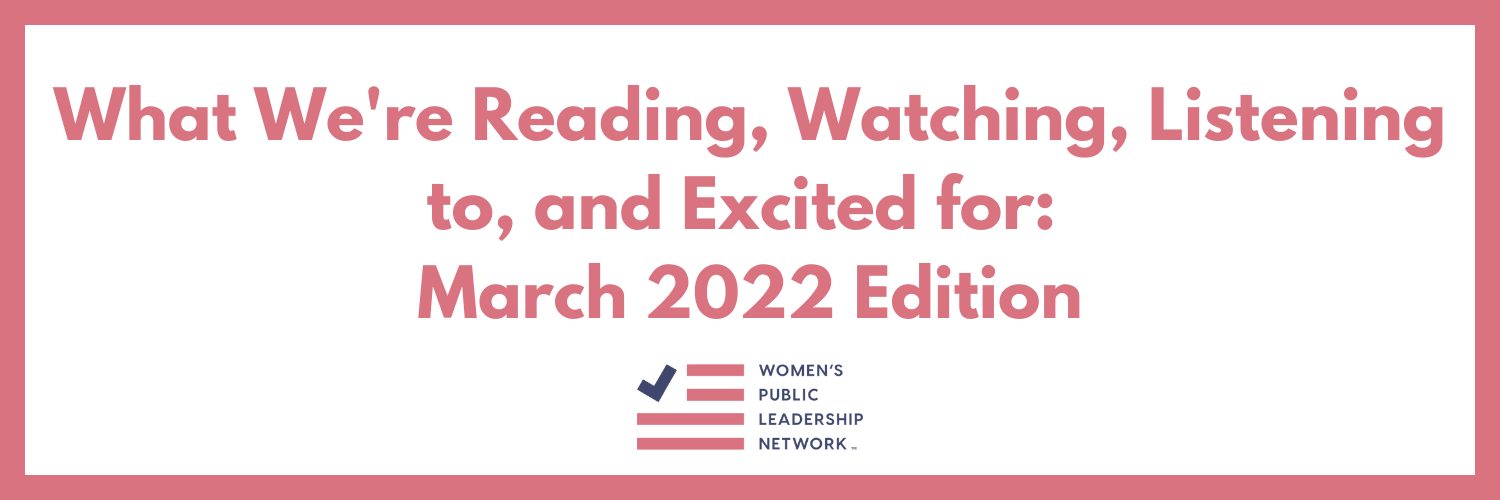 What WPLN Is Reading, Watching, Listening to, and Excited for in March 2022