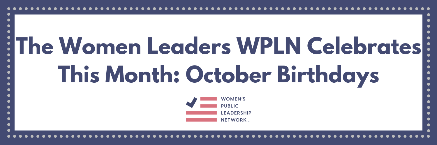 The Women Leaders WPLN Celebrates This Month: October Birthdays