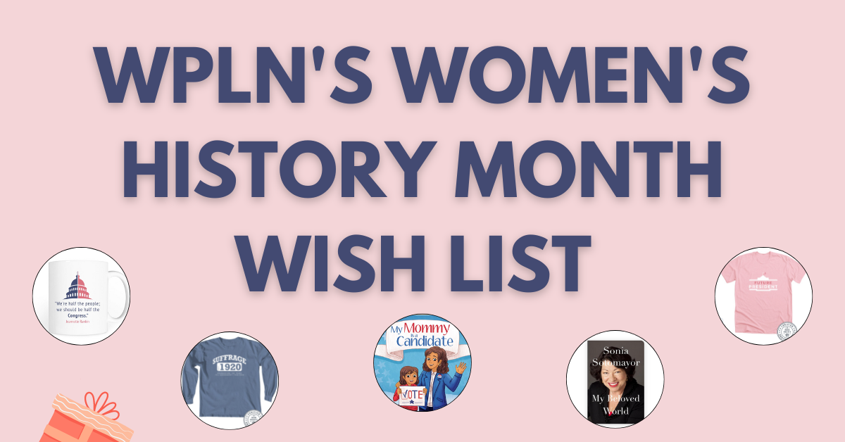 WPLN's Gift Guide for Women's History Month