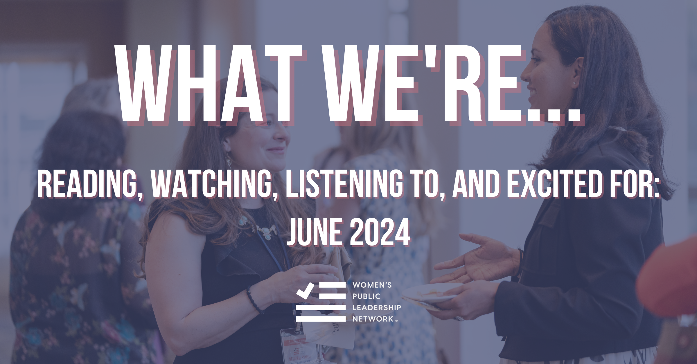 What WPLN is Reading, Watching, Listening to, and Excited for: June 2024