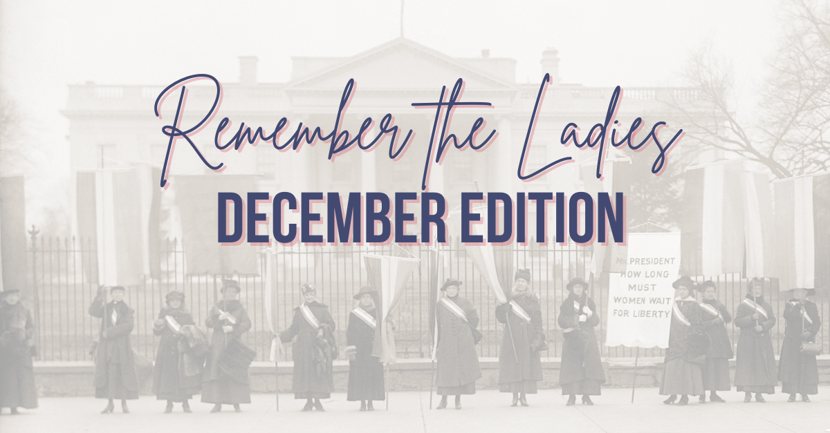 Remember the Ladies: December Edition