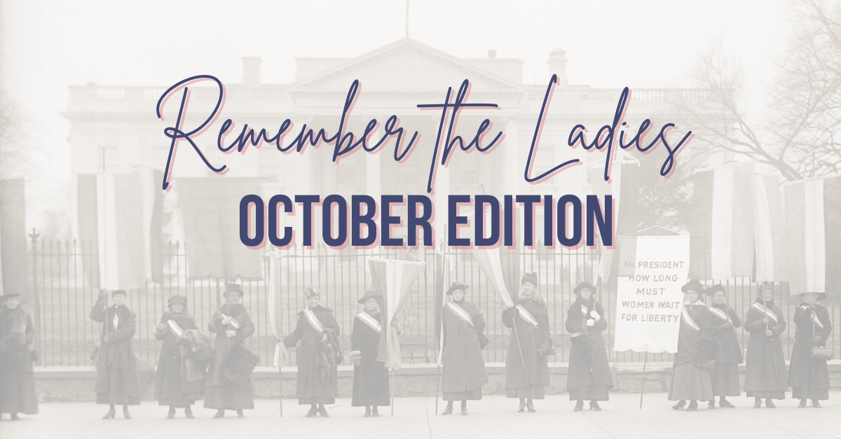 Remember the Ladies: October Edition