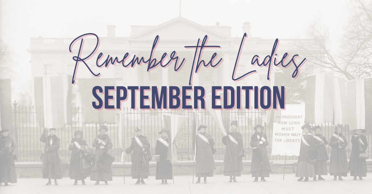 Remember the Ladies: September Edition