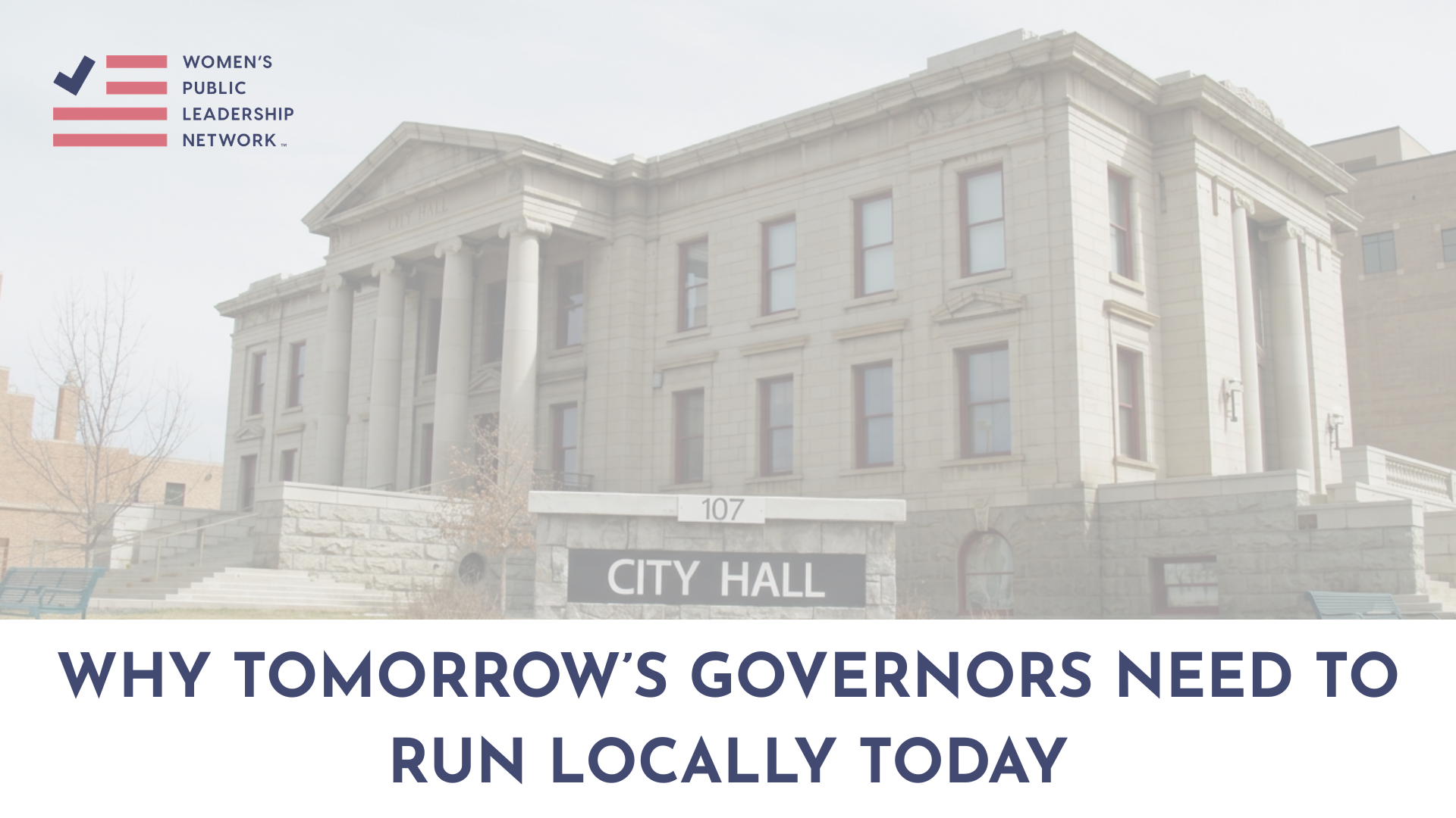 Why Tomorrow’s Governors Need to Run Locally Today